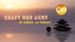 Die Kraft der Acht